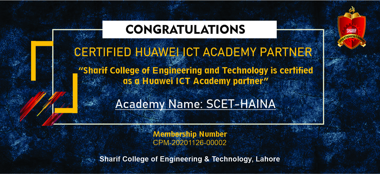 “Sharif College of Engineering and Technology is certified  as a Huawei ICT Academy partner”